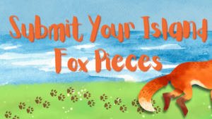 The Island Fox: CI’s Literary Journal