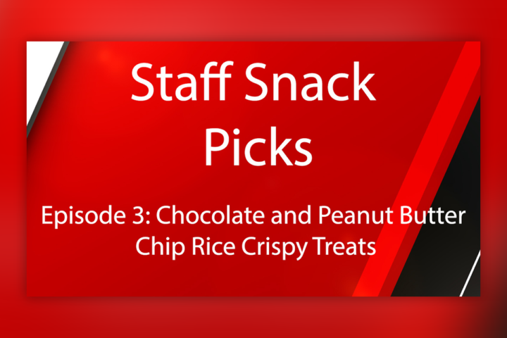 Staff Snack Picks: Episode 3 (Chocolate and Peanut Butter Chip Rice Crispy Treats)