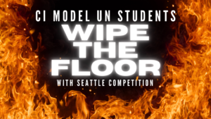 CI Model UN Students Wipe the Floor with Seattle Competition
