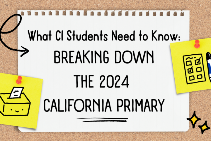 Breaking Down the 2024 California Primary: What CI Students Need to Know 