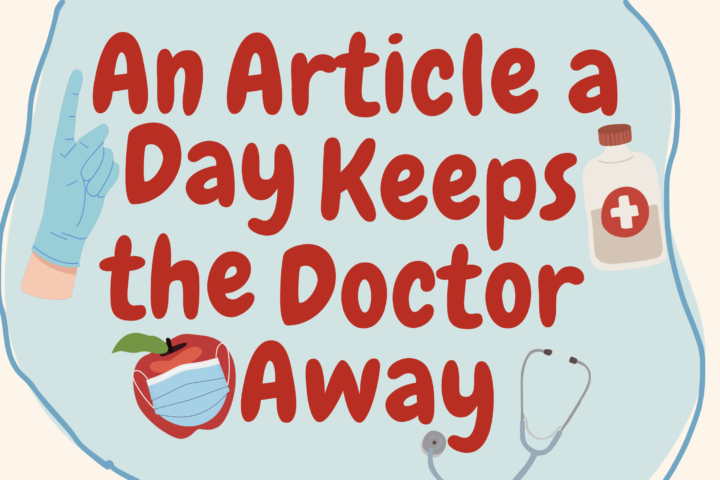 An Article a Day Keeps the Doctor Away!
