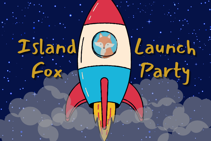 The Island Fox Launch Party