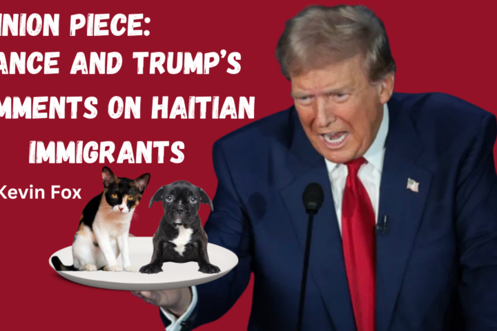 Opinion Piece: Vance and Trump’s Comments on Haitian Immigrants