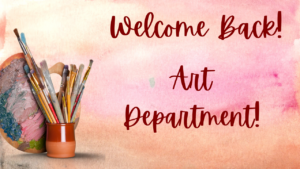 Welcome Back CI Art Department!