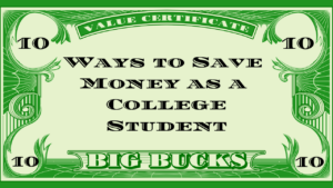 10 Ways to Save Money as a College Student