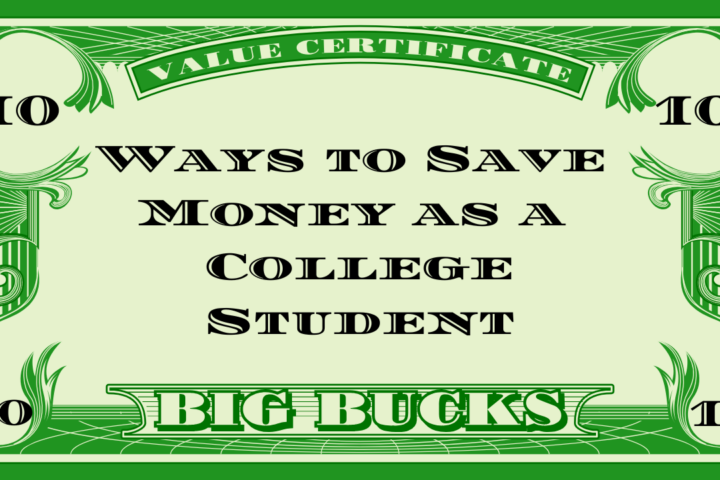 10 Ways to Save Money as a College Student