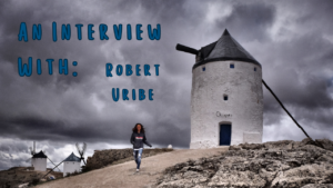 An Insightful Interview with Robert Uribe: The Journey of a Self-Published Author