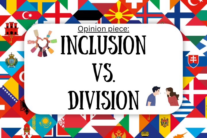 Opinion Piece: Inclusion or Division?