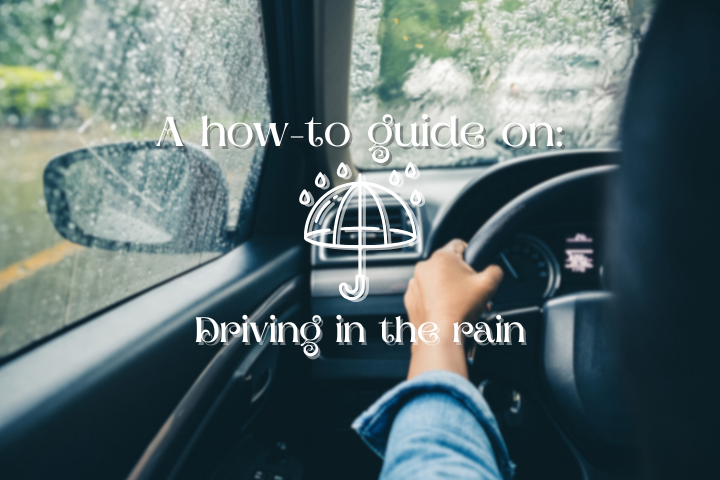 A how-to guide on driving in the rain