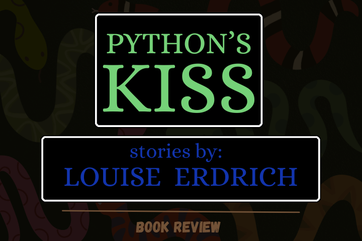 Book review: ‘Python’s Kiss’ by Louise Erdrich